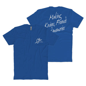 Making Knives, Friends and Memories T-shirt