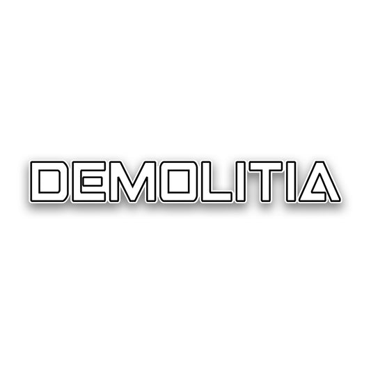 DEMOLITIA Sticker