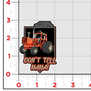 Don't Tell Momma Sticker