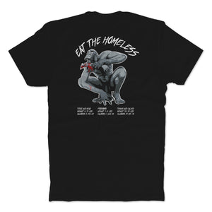 Eat The Homeless T-Shirt