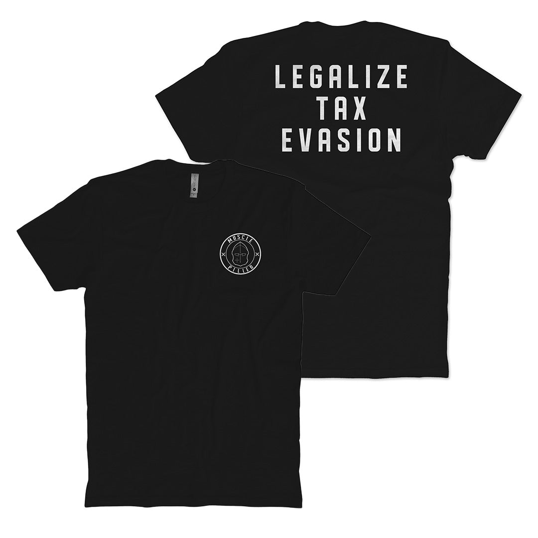 MP Legalize Tax Evasion T-Shirt