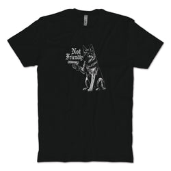 Not Friendly T-Shirt