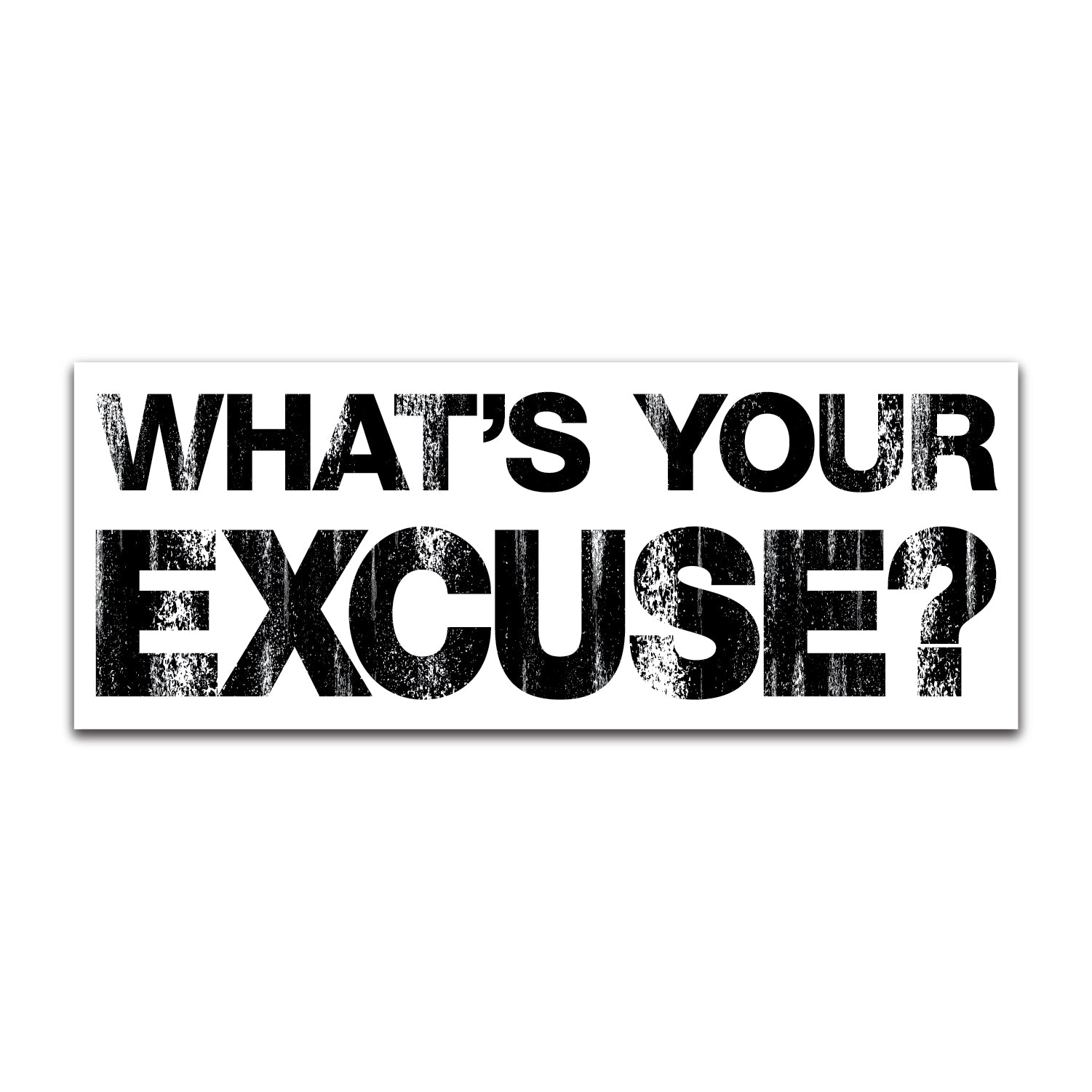 Excuses Sticker