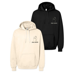 Pray More Hoodie