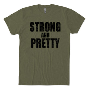 Strong and Pretty T-Shirt