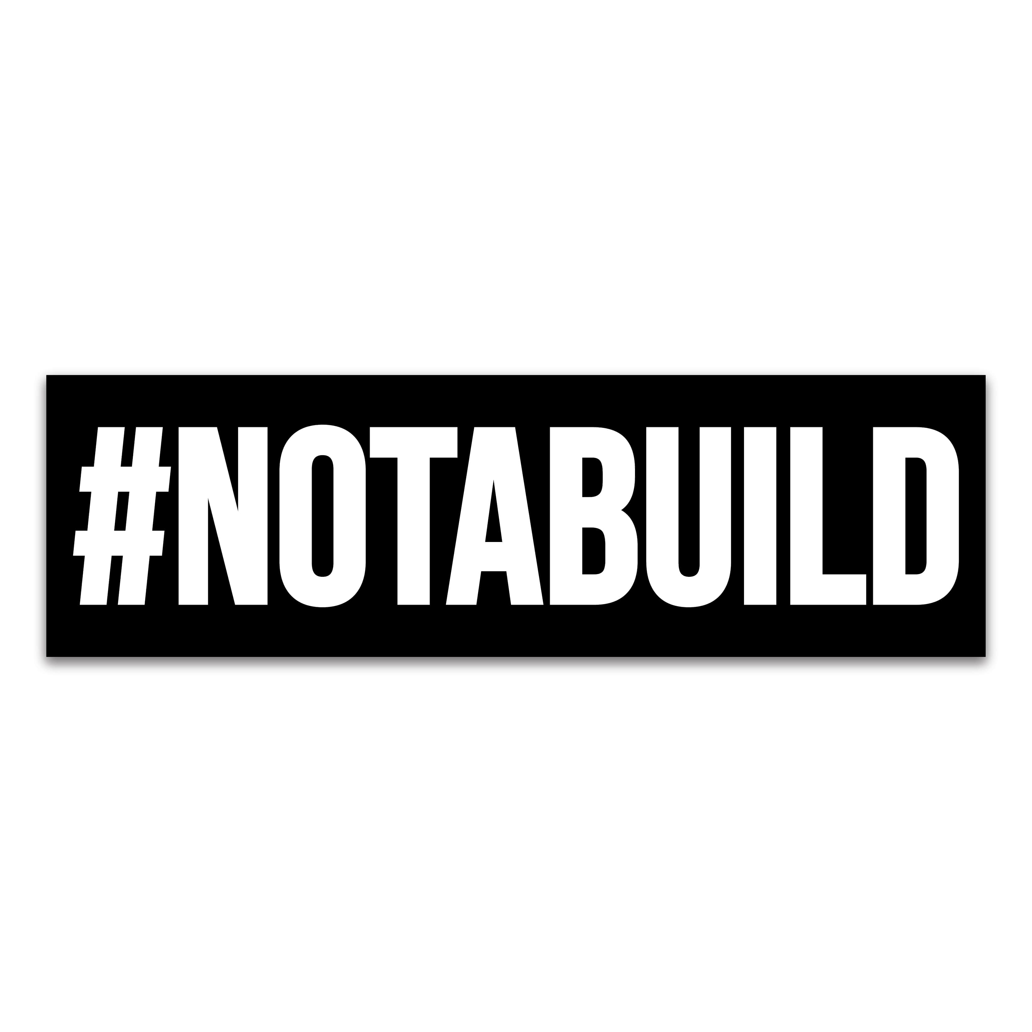 Not a Build Bumper Sticker